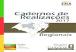 Cadernos de Realizações · 2018-09-05 · Julio de Castilhos ... Em 2017, 1133 participantes do PNAIC foram qualificados. Qualificação e Capacitação em Formações Envolvendo