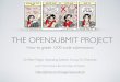 THE OPENSUBMIT PROJECTdocs.open-submit.org/en/stable/_downloads/clt16-presentation.pdf · BACKGROUND • University researcher and teacher, 13 years of experience • Courses from