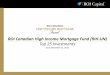 ROI Canadian High Income Mortgage Fund (RIH.UN) · Richard Gianchetti, is a second mortgage on a senior’s residential complex of three 4-storey buildings which comprise a combined