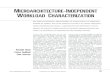 MICROARCHITECTURE-INDEPENDENT WORKLOAD …leeckhou/papers/micro07-hot-tutorial.pdf · microarchitecture-independent workload characterization for computer designers, understanding