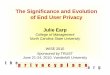 The Significance and Evolution of End User Privacy · Information Transfer • Respondents are more concerned about –Disclosing purchasing patterns to 3rd parties (p value = .0087)