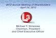 Michael T. Strianese Chairman, President and Chief ... · – Capturing national asset in electro-optical / infrared (EO/IR) naval market – High-priority DoD budget area Expanding