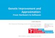 Genetic Improvement and Approximationcrest.cs.ucl.ac.uk/cow/45/slides/cow45_Sekanina.pdf · Genetic Improvement and Approximation: From Hardware to Software Lukáš Sekanina Brno