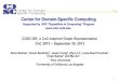 Center for Domain-Specific Computing - CSweb.cs.ucla.edu/~pouchet/cnc2013/talks/cnc13-CDSC-GR.pdf2) Item put-get semantics Dynamic single assignment Dynamic single assignment for graph