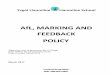 AfL, MARKING AND FEEDBACK POLICY€¦ · 3. AfL Strategies p3 4. Marking and Feedback p4 5. Marking and Feedback Strategies p4 6. Implementation of Policy p5 7. Roles and Responsibilities