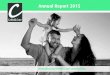 ANNUAL REPORT 2015 Annual Report 2015 - Microsoft · ANNUAL REPORT 2015 strengthening families and communities Annual Report 2015. Anniversaries are good times to stop and reflect