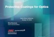 Protective Coatings for Optics - Deposition Sciences, Inc. · 10/10/2018  · Protective Coatings for Optics Eric Kurman Chief Technical Officer Santa Rosa, California ... • Biological: