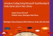 Introduce Coding Using Microsoft TouchDevelop & Kodu … 2016 PostConf Coding.pdf• Intro to basic computer science (programming/coding) concepts: screen coordinates, random numbers,