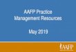 AAFP Practice Management Resources · Chronic Care Management Resources 6 • CCM toolkit, including: • A step-by-step CCM implementation guide for a successful launch • Easy-to-use