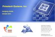 Primetech Systems, Inc.PRIMETECH SYSTEMS, Inc. In addition, due to the proprietary nature of PRIMETECH SYSTEMS's methodologies and other information contained herein, this document