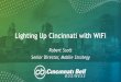 Lighting Up Cincinnati with WiFi · Connect Cincinnati INTERESTS MAP CONNECT CINCINNATI Ben Welcome to Connect Cincinnati! Powered by Fioptics, Connect Cincinnati is the first citywide,