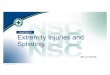 NSC Chapter 15 - websites.rcc.eduwebsites.rcc.edu/daddona/files/2016/09/NSC-Chapter-15.pdfChapter 15 • Extremity Injuries and Splinting• Movement may worsen musculoskeletal injury