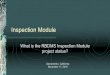 Inspection Core Module - GWPC€¦ · November 17, 2016. Walkthrough the project The concept The documentation The application in development ... Facility/Pit Inspection. Well Inspection