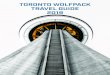 TORONTO WOLFPACK TRAVEL GUIDE 2019 - … · OUT TORONTO. Public Transit . Toronto Transit Commission, TTC as it is known are streetcars, buses, and trains. All are convenient . and