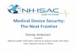 Medical Device Security: The Next Frontier · Intelligence and Alerts Newsletter Exercises Webinars/Threat Calls Conferences & Workshops White Papers Working Groups/Committees Tools