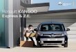 Renault KANGOO Express & Z.E. ... Pionnier, vecteur d‘image, Kangoo Z.E.33 incarne votre engagement éco-responsable et contribue à diminuer nettement l‘empreinte écologique