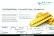 The 13 Golden Rules of Successful Project Management€¦ · The 13 Golden Rules of Successful Project Management The Association for Project Management defines project management
