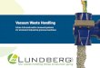 Vacuum Waste Handling - TECHPACK · 2017-03-27 · 6 Vacuum Waste Handling Capturing the waste as near to the place in the process line where it is created, en-ables faster production