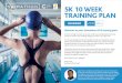 5K 10 WEEK TRAINING PLAN - Swimathon...Welcome to your Swimathon 2019 training plan! Over the coming 10 weeks, we will aim to offer you training sessions and ideas to help you achieve