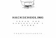 HACKSCHOOLING - Fremtidsfabrikfremtidsfabrik.dk/nyside2016/wp-content/uploads/2017/01/hackscho… · TIL HACKSCHOOLING Hackschooling betyder, at man hacker sig til viden uden om det