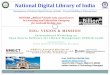 National Digital Library of India...07/05/2018IIT, Kharagpur Prof. P P Das, CSE, IIT, Kharagpur The Big Picture National Digital Library of India SWAYAM, SWAYAM Prabha, GIAN Credit