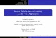 Inverse Reinforcement Learning Model-Free Approachespages.isir.upmc.fr/~sigaud/GT8/6septembre2012/pietquin.pdf · InvertedPendulum HighwayDriving. Computing E. LSTD- [?] Basedonalready