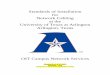 Standards of Installation - The University of Texas at ... · Standards of Installation for Network Cabling at the University of Texas at Arlington Arlington, Texas OIT Campus Network