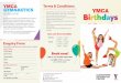 Terms & Conditions€¦ · party and catch up with other parents. Whether you choose one of our party themes or nominate your own, and we’ll tailor the activities to suit. So make