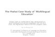 The Pashai Case Study of ‘Multilingual Education’ · The Pashai Case Study of ‘Multilingual ... - giving confidence and competency in math logic - developing logical thinking