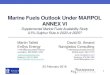 Marine Fuels Outlook Under MARPOL ANNEX VI · Background & Objective • EnSys/Navigistics 2007/8 studies for EPA, AOPI/IPIECA and IMO provided important inputs to MARPOL Annex VI