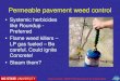 Permeable pavement weed control - Geauga SWCDgeaugaswcd.com/yahoo_site_admin/assets/docs/WEB... · Permeable pavement weed control “dos and don’ts” • Don’t pull large weeds