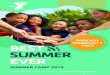 SUMMER CAMP 2019 - East Boston Ymca · summer activities while learning about themselves, their environment, and each other. Campers at each camp are divided into 3 sections based