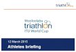  - Triathlon.org · 12 March 2015  Briefing agenda • Welcome and Introductions • Competition Jury ... • Bill Walker, Vice President