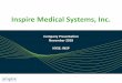 Inspire Medical Systems, Inc. · •Kathy Sherwood –VP, Global Market Access ... Europe •John Rondoni –VP, Product Development, Operations & QA ... Patients typically recover