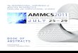 The INTERNATIONAL CONFERENCE APPLIED MATHEMATICS …ammcs2011.wlu.ca/AMMCS-2011-Book-of-Abstracts.pdf · SS-SGT Structured Graph Theory and Applications Ching Hoang, Wilfrid Laurier