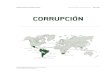 CORRUPCIÓN - Consejo Privado de Competitividad · corrupción en tres secciones: (1) corrupción en el sector pú-blico, (2) corrupción en el sector privado y (3) corrupción en