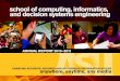 school of computing, informatics, and decision systems ... · the ASU School of Computing, Informatics, and Decision Systems Engineering as a community recognized by its colleagues