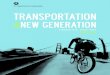 TRANSPORTATION · imagines America’s transportation system as the means by which we connect with one another, grow our economy, and protect the environment. It fulfills our mission