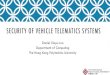 SECURITY OF VEHICLE TELEMATICS SYSTEMS › docs › 20170421_04.pdf · Attack surface of vehicle telematics systems Device, Communication, App, Backend service Securing vehicle telematics
