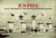 ENTOS 1913 ENTOS - Theo BakkerDe stad maakte een economische bloei door en wilde groot uitpakken. Al rond 1910 had een aantal binnen- en buitenlandse maritieme bedrijven te kennen
