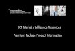 ICTICT Market Intelligence Resources Premium …...ICTICT Market Intelligence Resources Premium Package Product Information • • • K Online database of key agency profiling information