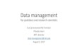 Data management for postdocs and research scientistslibraries.mit.edu/data-management/files/2014/05/... · Data management for postdocs and research scientists Ece(pronounced AJ)