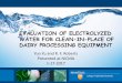 Evaluation of electrolyzed water for Clean-in-place of ... Water For NICMA 1-17-2… · EVALUATION OF ELECTROLYZED WATER FOR CLEAN-IN-PLACE OF DAIRY PROCESSING EQUIPMENT Yun Yu and