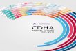 CDHA · 2011 2012 Annual Report Dental hygiene is the sixth largest health profession in Canada with 23,902 registered dental hygienists who work in a variety of settings, with people