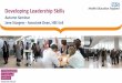 Developing Leadership Skills - heeoe.hee.nhs.uk · the delivery of leadership skills training 3. To be able to outline methods for engaging trainees with differing levels of motivation