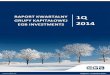 GRUPY KAPITAŁOWEJ EGB INVESTMENTS 2014 · iii. dane finansowe egb investments s.a. 12 1. bilans egb investments s.a. 12 2. rachunek zyskÓw i strat egb investments s.a. 14 3. cash