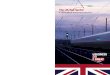 The UK Rail Sector - gov.uk · The UK Rail Sector A showcase of world-class expertise UKTI UK Trade & Investment is the Government Department that helps UK-based companies succeed