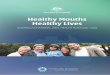 Healthy Mouths Healthy Lives - Indigenous Allied Health ...iaha.com.au › wp-content › uploads › 2016 › 02 › Australias-National-O… · Healthy Mouths, Healthy Lives: Australia’s