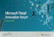 Microsoft Retail Innovation forumdownload.microsoft.com/documents/australia/...Surviving versus Thriving in Retail ... Understand setting and achieving retail sales goals Its about