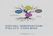 SOCIAL INNOVATION POLICY TOOLBOX - SIMPACT · Social innovation is emerging in Europe as a growing force in the face of deepening social challenges. It brings diverse actors together